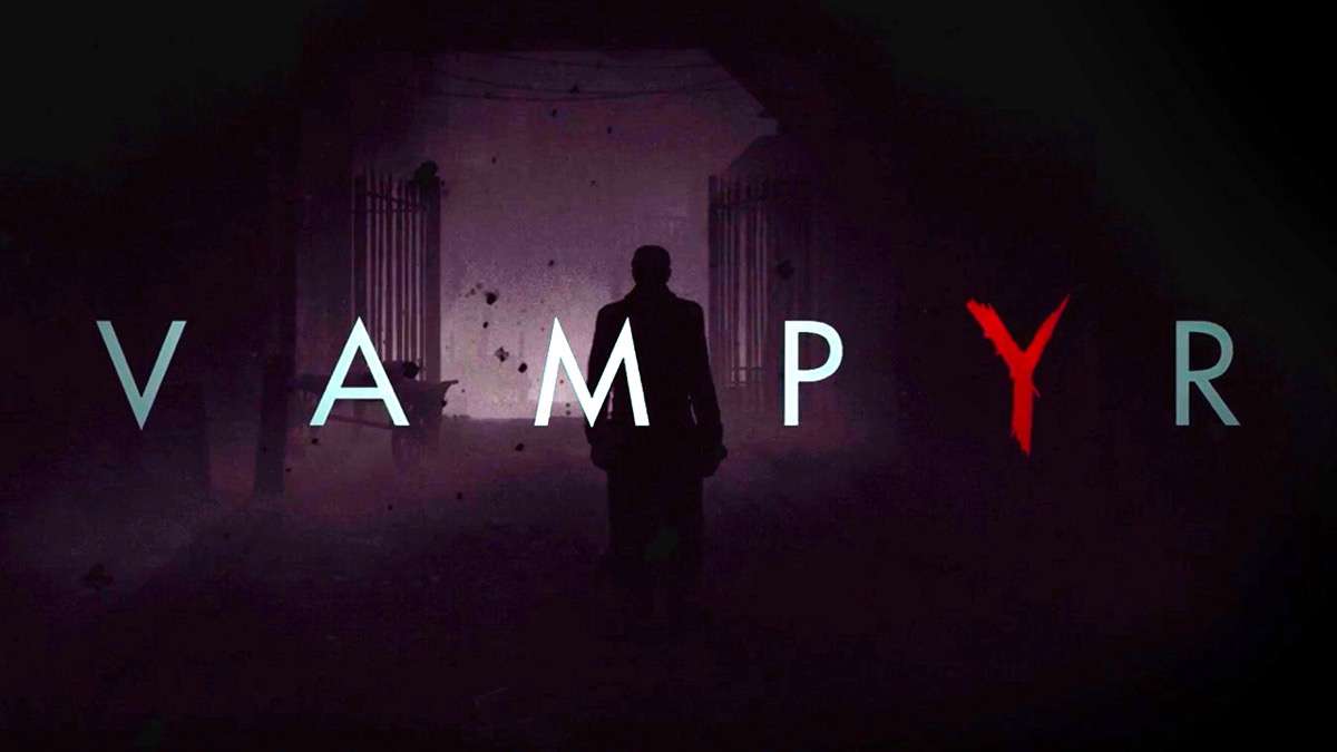 Vampyr için yeni bir oyun içi oynanış videosu yayımlandı