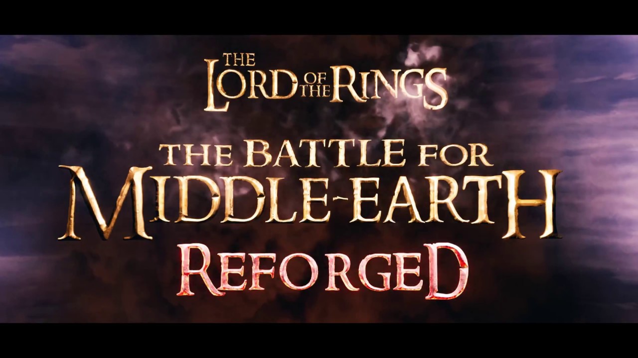 The Battle for Middle-Earth Reforged ile tanışın