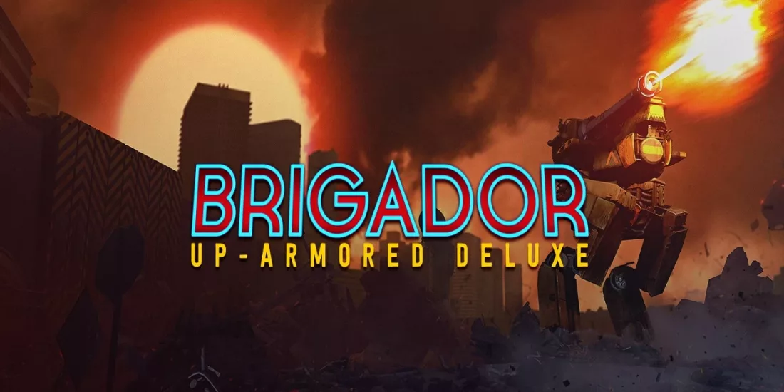 bedava Brigador Up-Armored Deluxe